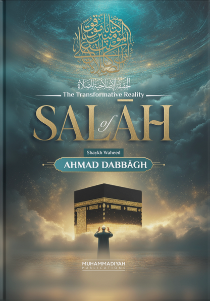 The Transformative Reality Of Salah